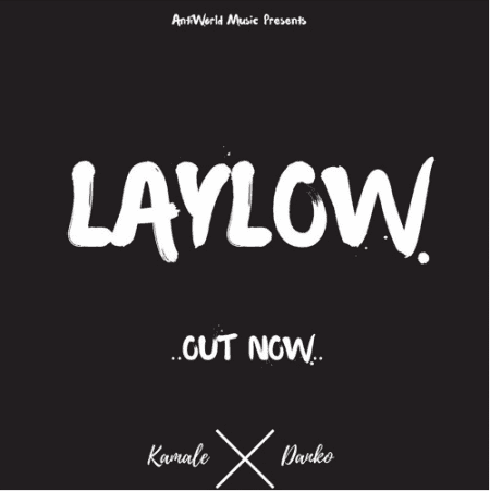 KAMALE x DANKO - 'LayLow'