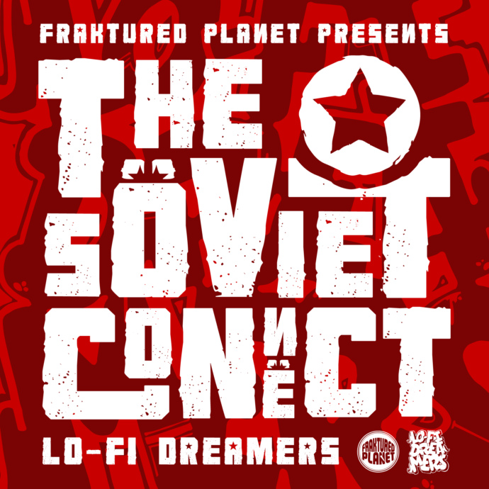 Lo-Fi Dreamers - 'The Soviet Connect' (Lo-Fi, Boom Bap instrumentals)
