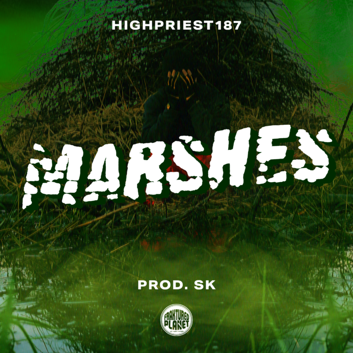 HighPriest187 - Marshes (Prod By. SK)