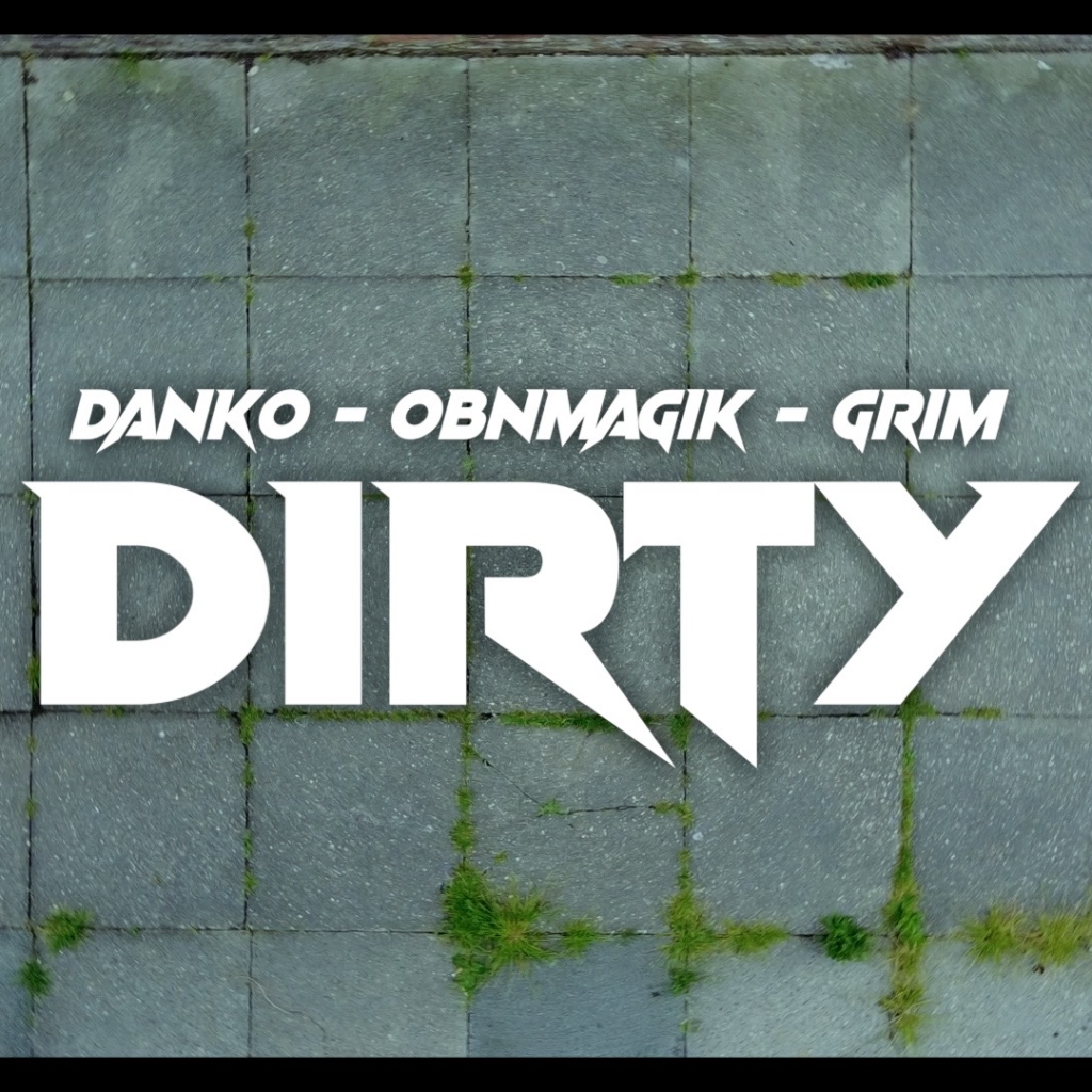 Danko x OBNMAGIK x Grim – Dirty (Official Video)