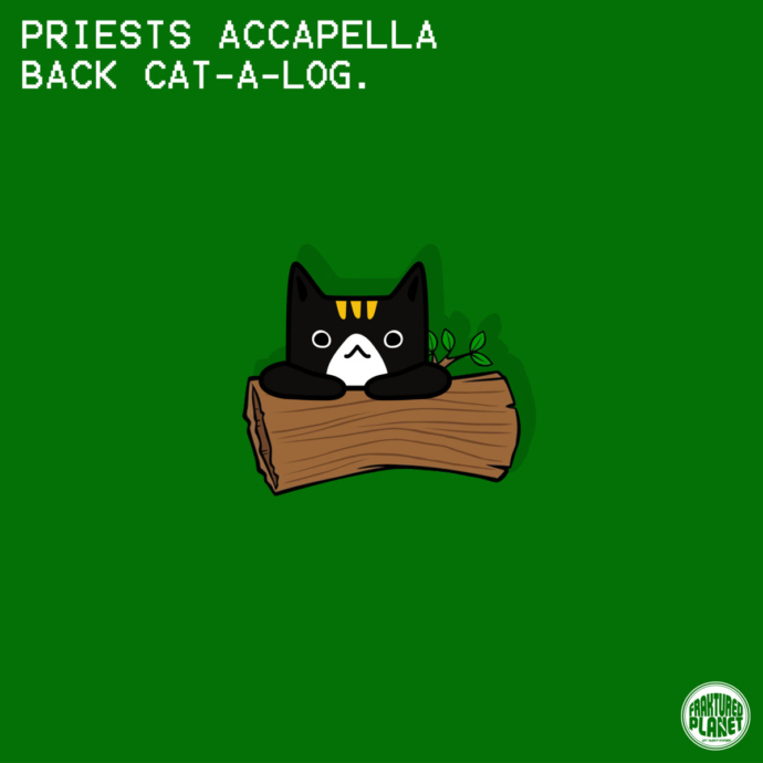 Priest’s Back CAT​-​A​-​LOG of Accapella’s.
