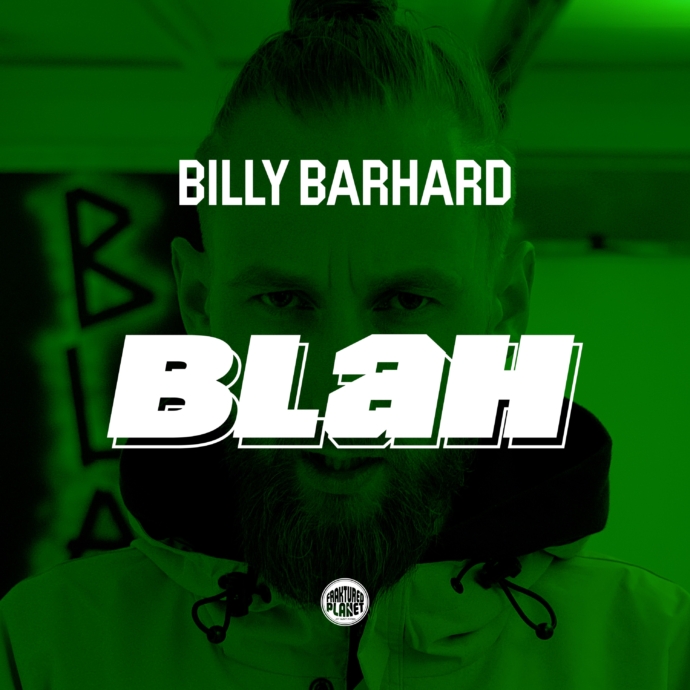 Billy BarHard - Blah (Music Video)