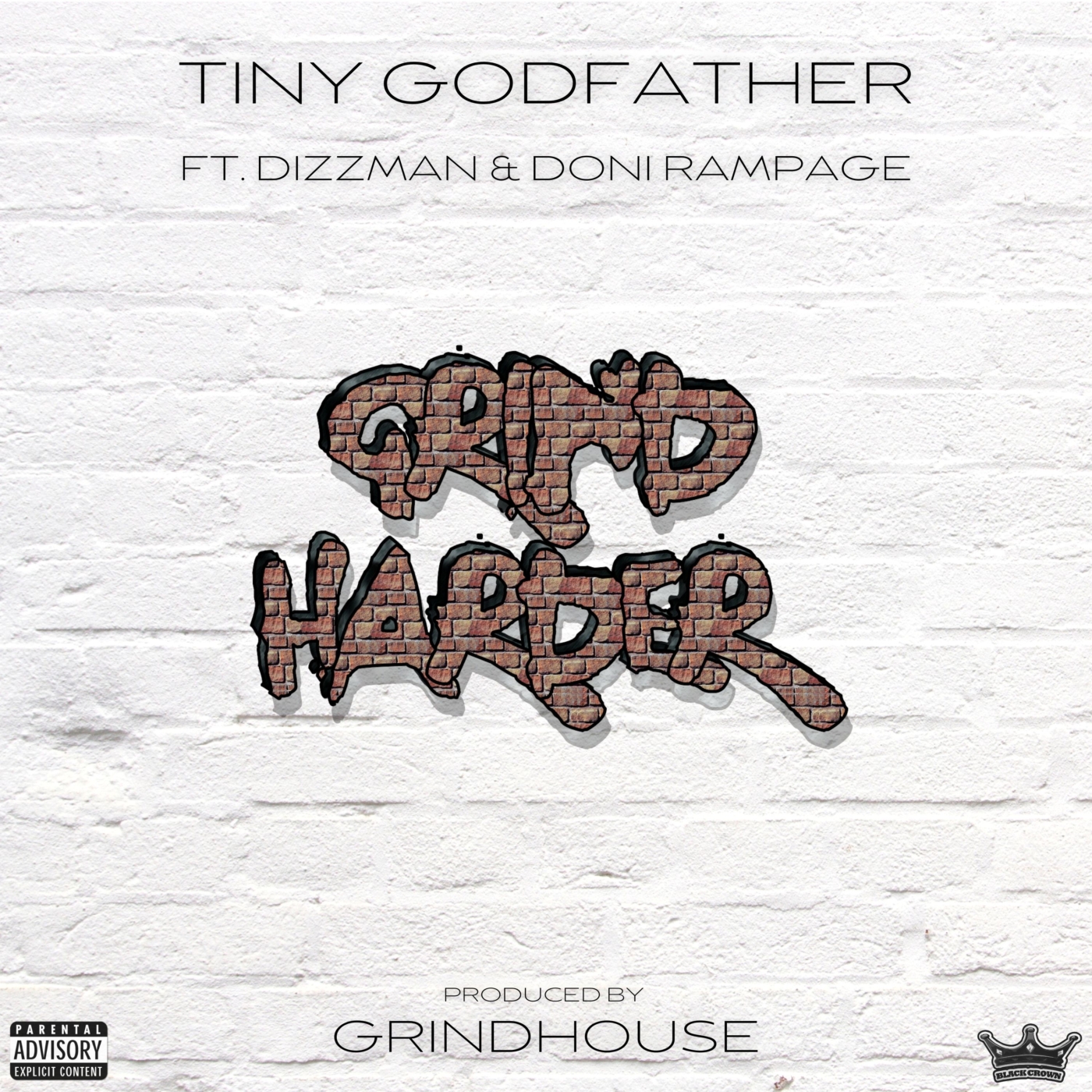 Tiny Godfather - Grind Harder ft. Dizzman & Doni Rampage (Prod. Grindhouse)