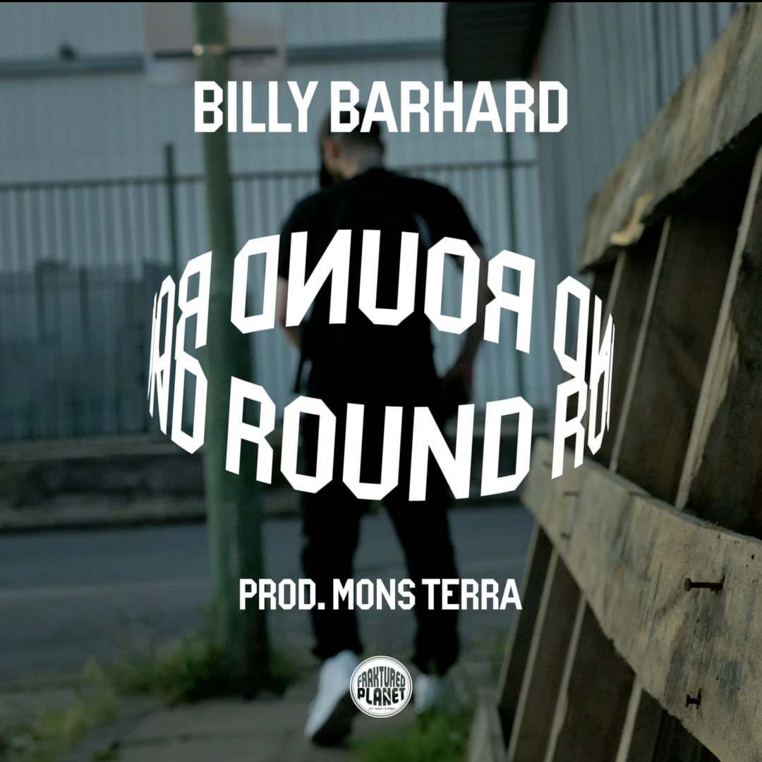 Billy BarHard – Round & Round (Prod By. Mons Terra)