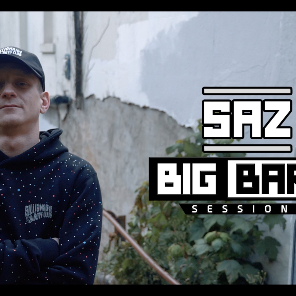 Saz : BIG BARS Session (PT.5)